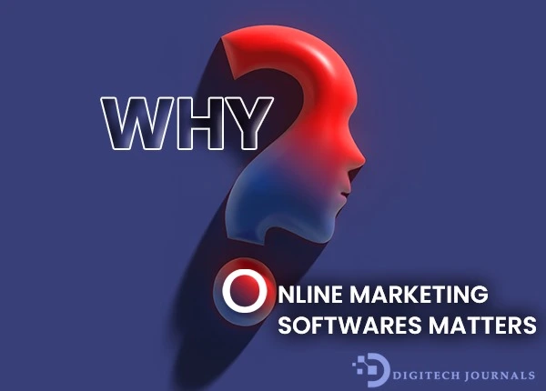 why online marketing softwares matter