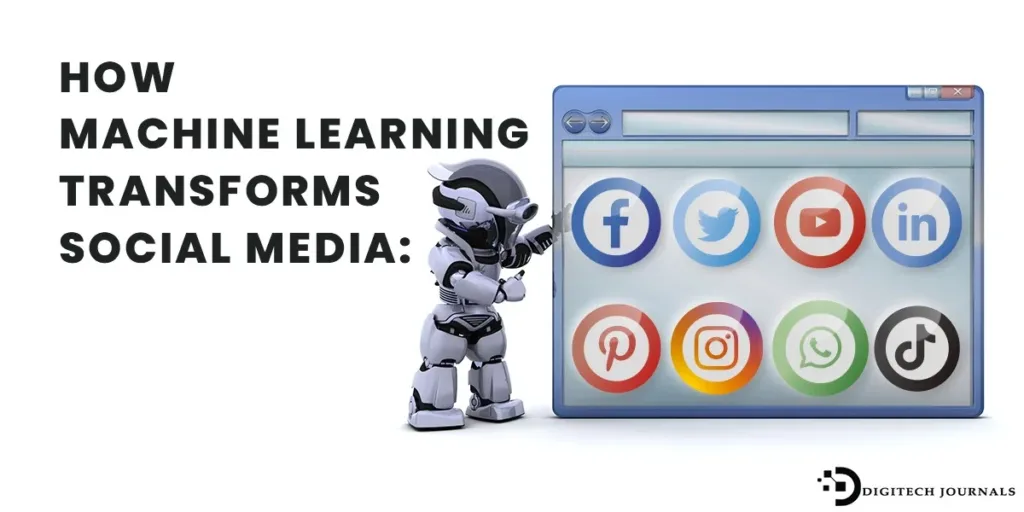 How Machine Learning Transforms Social Media