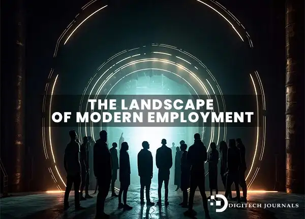  Landscape of Modern Employment: